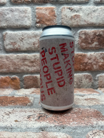 Atelier Vrai Stop making Stupid People Famous| Vertikal Verses Series 1/5 NEIPA - 44 CL